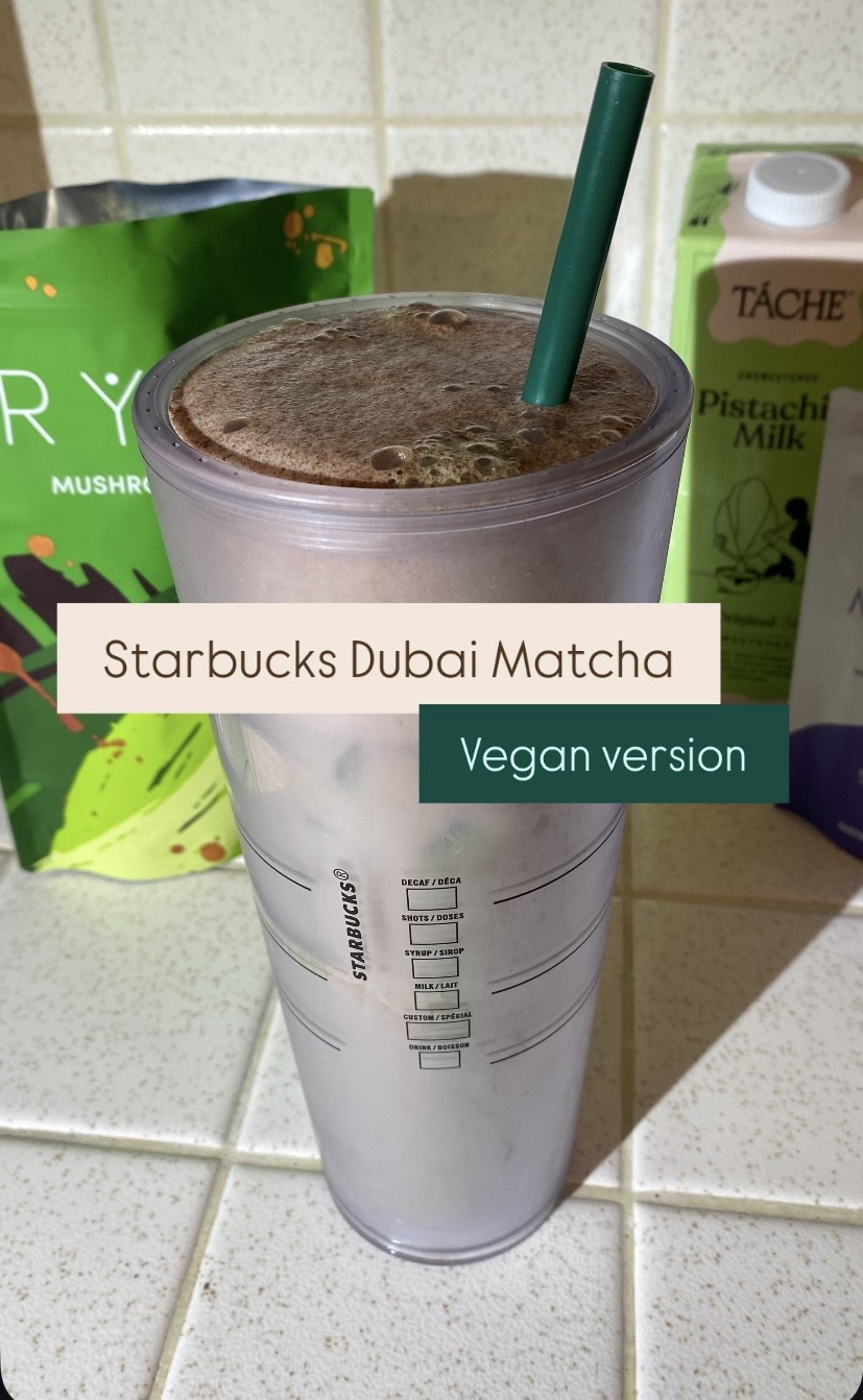 Vegan Starbucks Dubai Chocolate&nbsp;Matcha